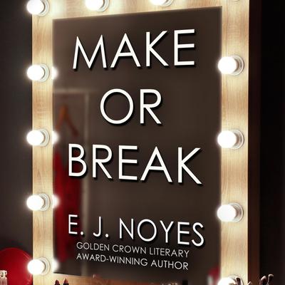 Make or Break by E. J. Noyes audiobook