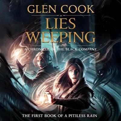 Lies Weeping by Glen Cook audiobook