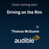 Driving on the Rim by  Thomas McGuane audiobook