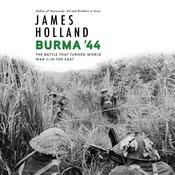 Burma '44 by  James Holland audiobook