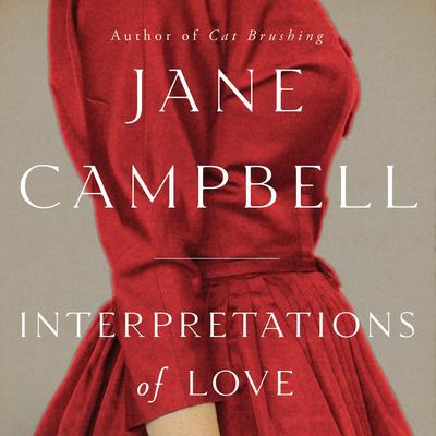 Interpretations of Love by Jane Campbell audiobook