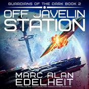Off Javelin Station by  Marc Alan Edelheit audiobook
