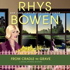 From Cradle to Grave by Rhys Bowen audiobook