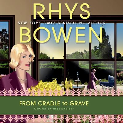 From Cradle to Grave by Rhys Bowen audiobook