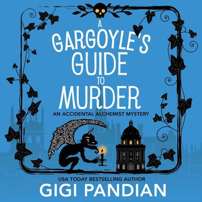 A Gargoyle's Guide to Murder by Gigi Pandian audiobook