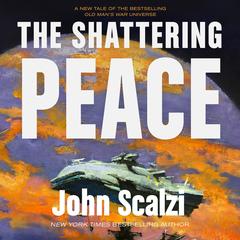 The Shattering Peace by John Scalzi audiobook