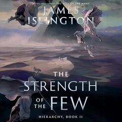 The Strength of the Few by James Islington audiobook