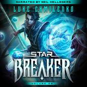 Starbreaker: Volume 2 by  Luke Chmilenko audiobook