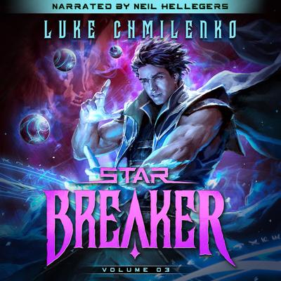 Starbreaker: Volume 3 by Luke Chmilenko audiobook