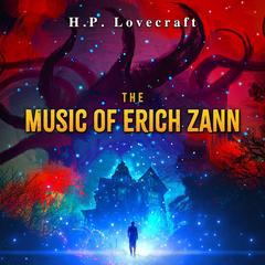 The Music of Erich Zann by H.P. Lovecraft audiobook