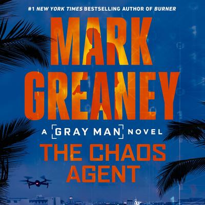 The Chaos Agent by Mark Greaney audiobook
