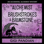 The Alchemist of Brushstrokes and Brimstone by  Gigi Pandian audiobook