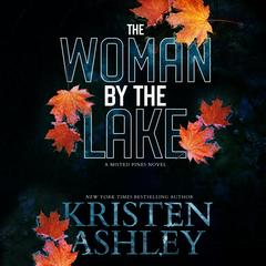The Woman by the Lake by Kristen Ashley audiobook