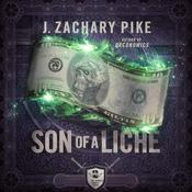 Son of a Liche by  J. Zachary Pike audiobook