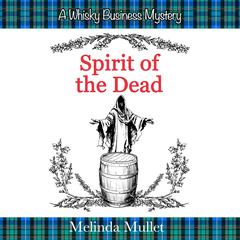 Spirit of the Dead by Melinda Mullet audiobook