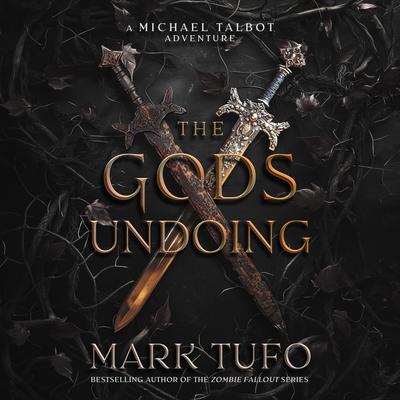 The Gods Undoing by Mark Tufo audiobook