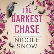 The Darkest Chase by  Nicole Snow audiobook