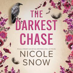 The Darkest Chase by Nicole Snow audiobook