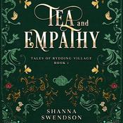 Tea and Empathy by  Shanna Swendson audiobook
