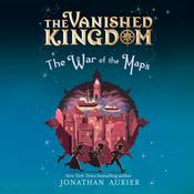 The War of the Maps by  Jonathan Auxier audiobook