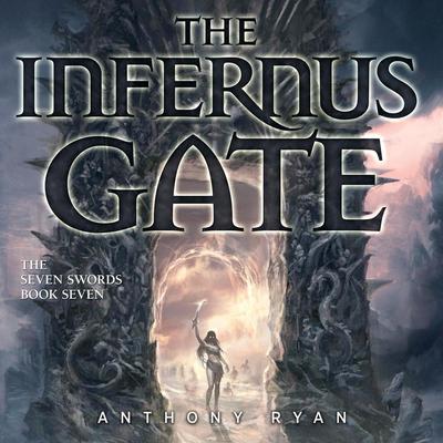 The Infernus Gate by Anthony Ryan audiobook