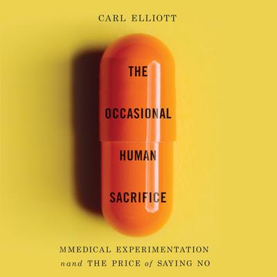 The Occasional Human Sacrifice by Carl Elliott audiobook