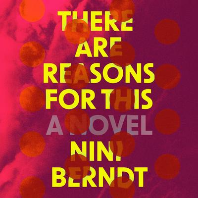 There Are Reasons for This by Nini Berndt audiobook