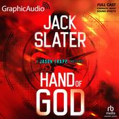 Hand of God [Dramatized Adaptation] by  Jack Slater audiobook
