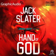 Hand Of God [Dramatized Adaptation] by Jack Slater audiobook