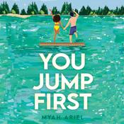 You Jump First by  Myah Ariel audiobook