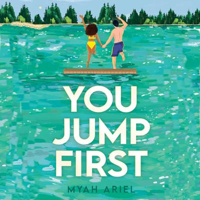 You Jump First by Myah Ariel audiobook